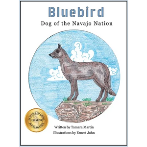 Bluebird: Dog of the Navajo Nation - Hardcover