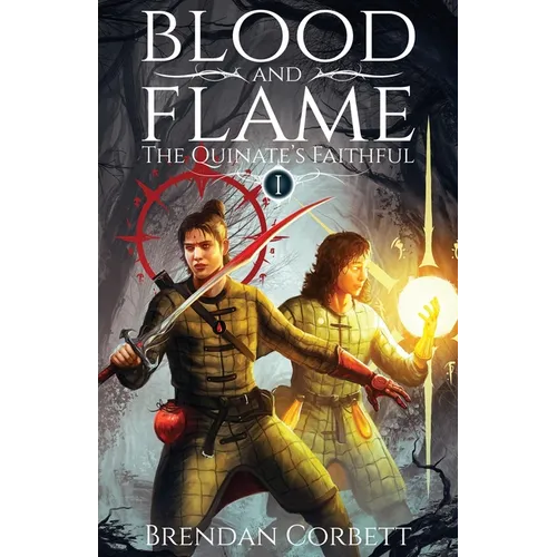 Blood and Flame: Book One of The Quinate's Faithful - Paperback