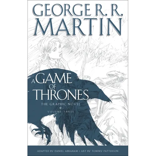 A Game of Thrones: The Graphic Novel: Volume Three - Hardcover