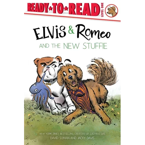 Elvis & Romeo and the New Stuffie: Ready-To-Read Level 1 - Hardcover