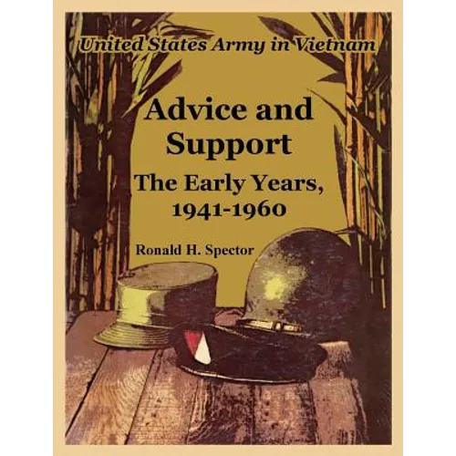 Advice and Support: The Early Years, 1941-1960 - Paperback