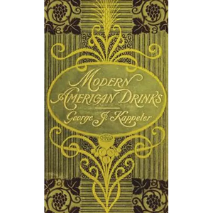 Modern American Drinks 1895 Reprint - Hardcover