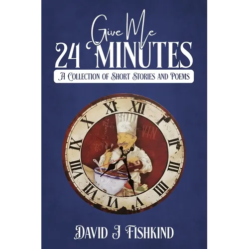 Give Me 24 Minutes - Paperback