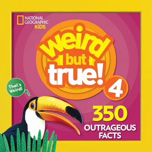Weird But True 4: Expanded Edition: 350 Outrageous Facts - Paperback