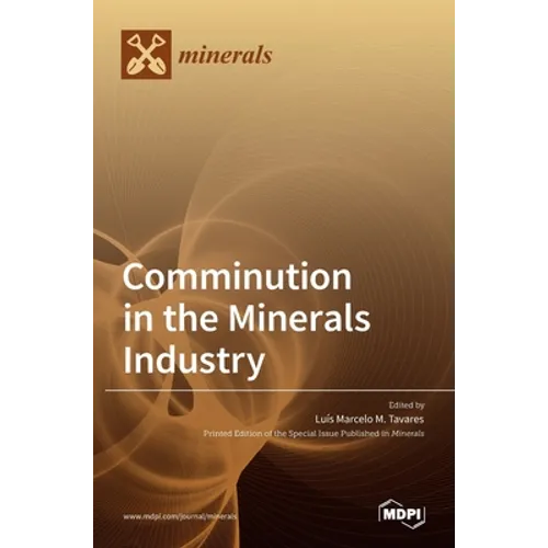 Comminution in the Minerals Industry - Hardcover