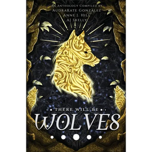 There Will Be Wolves - Paperback
