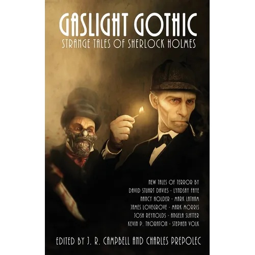 Gaslight Gothic: Strange Tales of Sherlock Holmes - Paperback