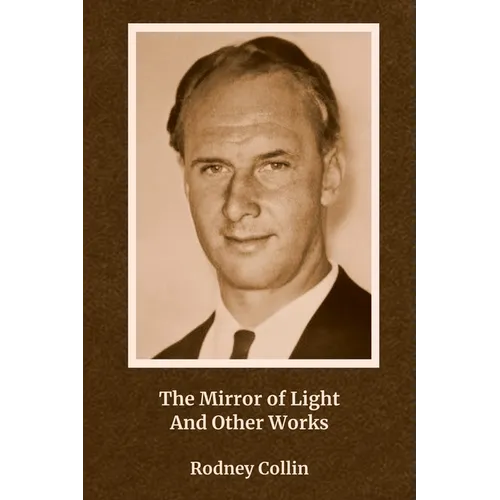 The Mirror of Light And Other Works - Paperback