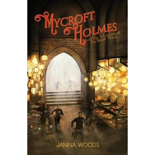 Mycroft Holmes and the Adventure of the Desert Wind - Paperback