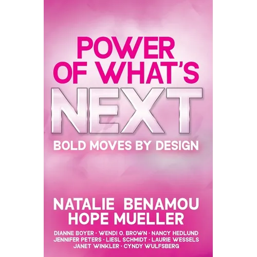 Power of What's Next - Hardcover