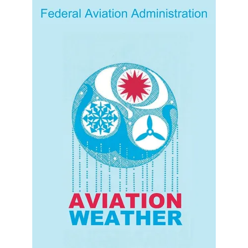 Aviation Weather (FAA Handbooks) - Hardcover