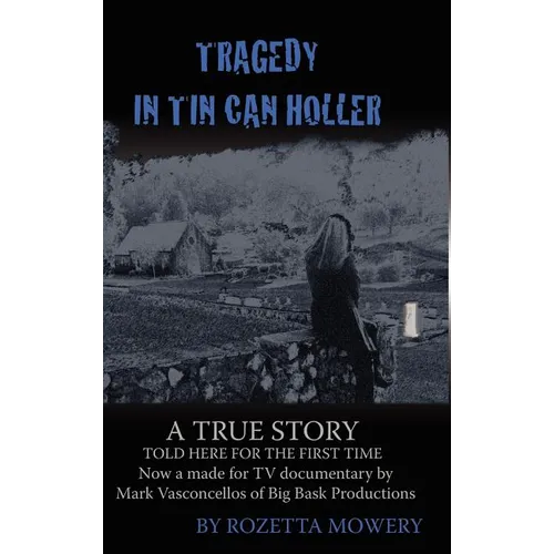 Tragedy in Tin Can Holler - Hardcover