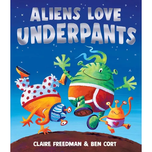 Aliens Love Underpants - Hardcover