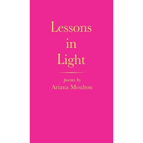 Lessons in Light - Hardcover