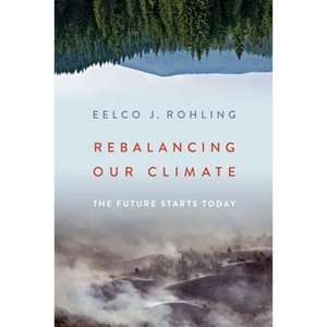 Rebalancing Our Climate: The Future Starts Today - Hardcover