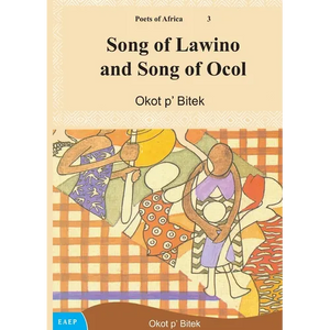 Song of Lawino and Song of Ocol - Paperback