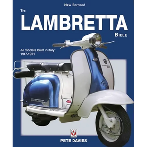 The Lambretta Bible: Covers All Lambretta Models Built in Italy: 1947-1971 (New Edition) - Paperback