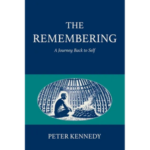 The Remembering: A Journey Back to Self - Paperback