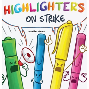Highlighters on Strike - Hardcover