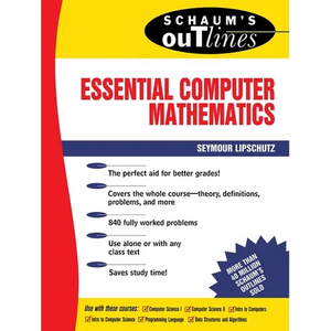 Schaum's Outline of Essential Computer Mathematics - Paperback
