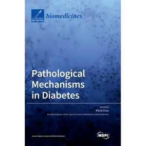 Pathological Mechanisms in Diabetes - Hardcover