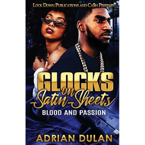 Glocks on Satin Sheets: Blood and Passion - Paperback