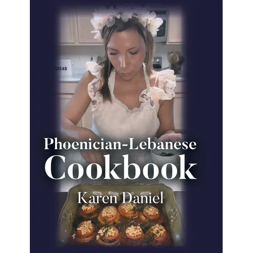 Phoenician-Lebanese Cookbook - Hardcover