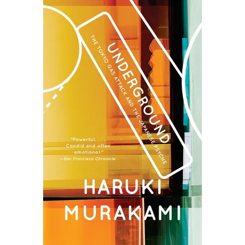Underground: The Tokyo Gas Attack and the Japanese Psyche - Paperback