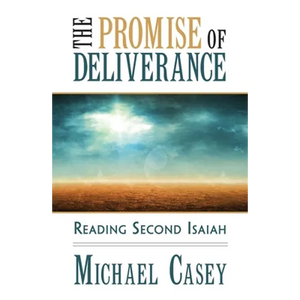 The Promise of Deliverance: Reading Second Isaiah - Paperback