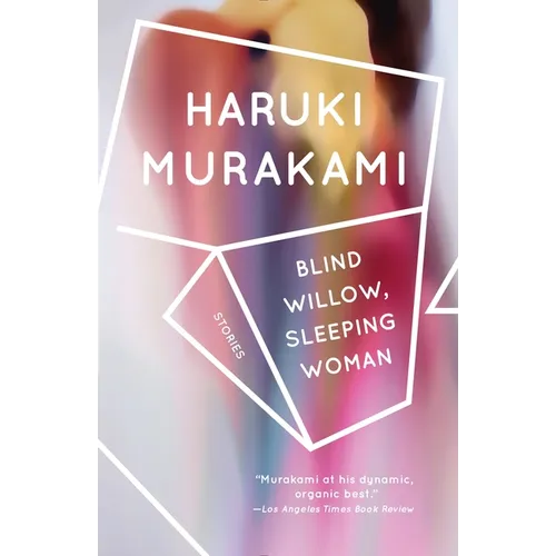 Blind Willow, Sleeping Woman: Stories - Paperback