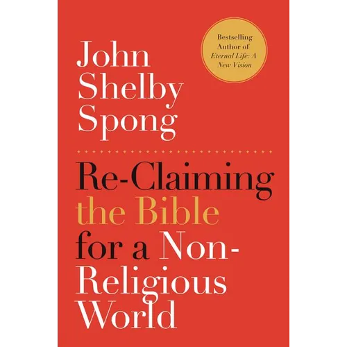 Re-Claiming the Bible for a Non-Religious World - Paperback