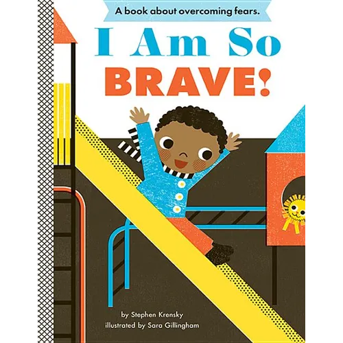 I Am So Brave!: A Board Book - Board Book