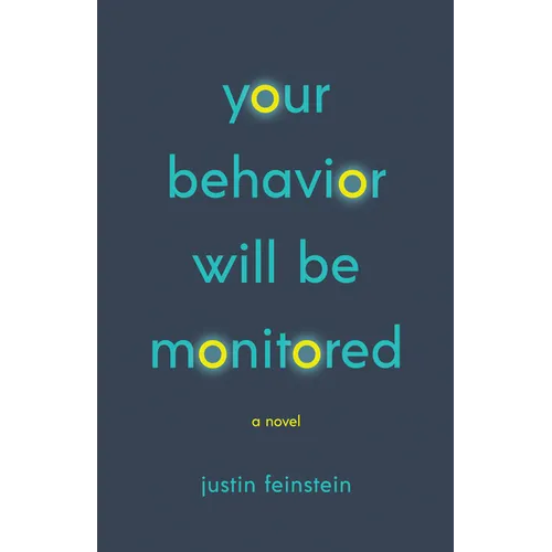 Your Behavior Will Be Monitored - Paperback