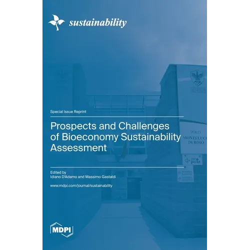 Prospects and Challenges of Bioeconomy Sustainability Assessment - Hardcover