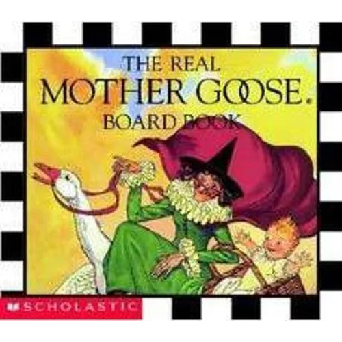 The Real Mother Goose Board Book - Board Book