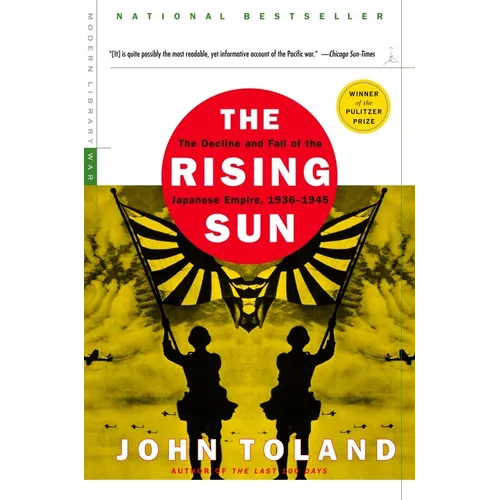 The Rising Sun: The Decline and Fall of the Japanese Empire, 1936-1945 - Paperback