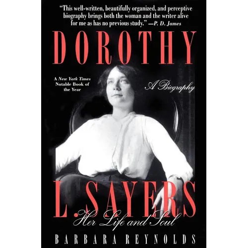 Dorothy L. Sayers: Her Life and Soul - Paperback