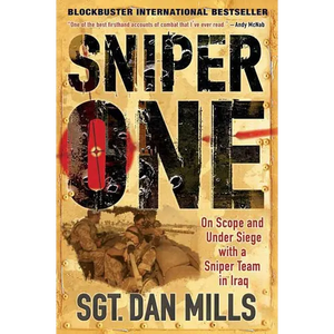 Sniper One: On Scope and Under Siege with a Sniper Team in Iraq - Paperback