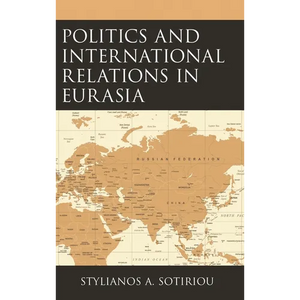 Politics and International Relations in Eurasia - Paperback