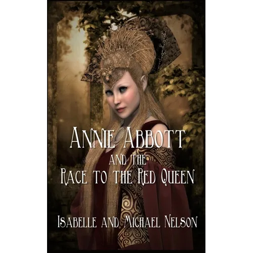 Annie Abbott and the Race to the Red Queen