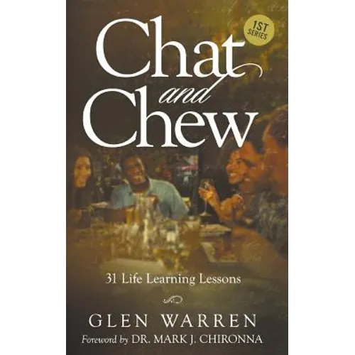 Chat and Chew: 31 Life Learning Lessons - Paperback