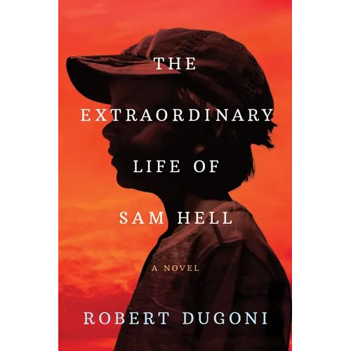 The Extraordinary Life of Sam Hell - Hardcover