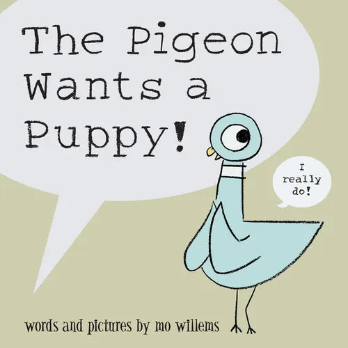 The Pigeon Wants a Puppy! - Hardcover
