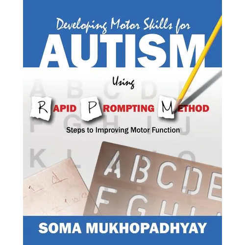 Developing Motor Skills for Autism Using Rapid Prompting Method: Steps to Improving Motor Function - Paperback