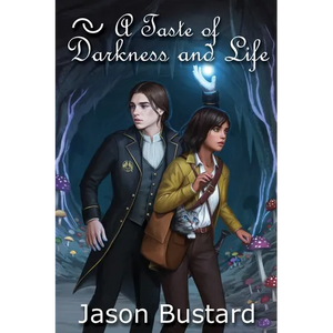 A Taste of Darkness and Life - Paperback