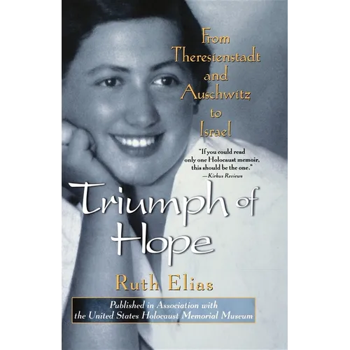 Triumph of Hope: From Theresienstadt and Auschwitz to Israel - Paperback
