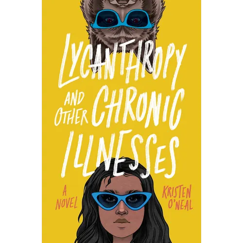 Lycanthropy and Other Chronic Illnesses - Hardcover