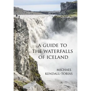 A Guide to the Waterfalls of Iceland - Paperback