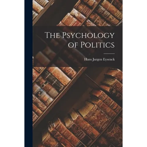 The Psychology of Politics - Paperback