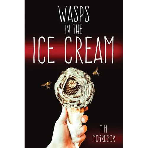 Wasps in the Ice Cream - Paperback